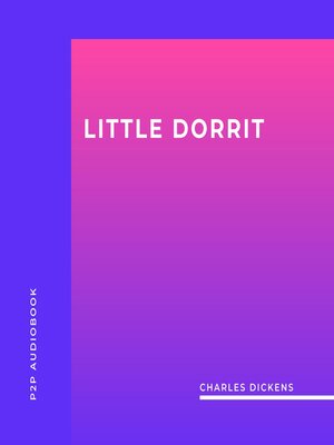 cover image of Little Dorrit (Unabridged)